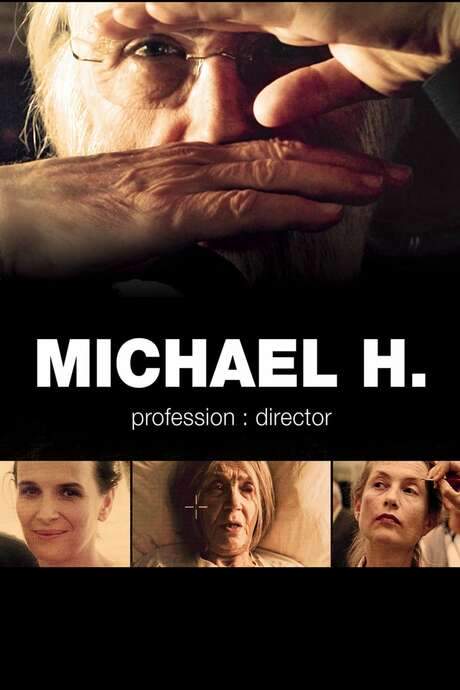 Michael H. – Profession: Director